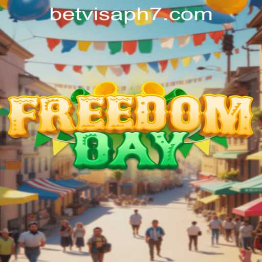 Exploring the Thrilling World of FreedomDay and the Phenomenon of Betvisa PH