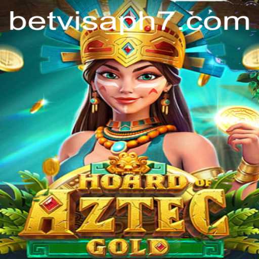 Unveiling the Exciting World of HoardofAztecgold: A Thrilling Adventure with Betvisa Ph
